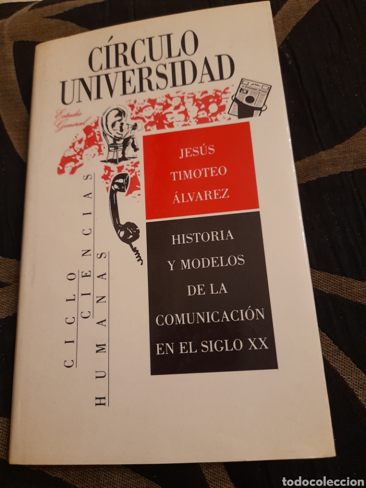 Libros de segunda mano: Historia y modelos de la Comunicaci&oacute;n en el siglo XX - Foto 1