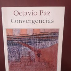 Libros de segunda mano: CONVERGENCIAS. OCTAVIO PAZ.. Lote 310091168