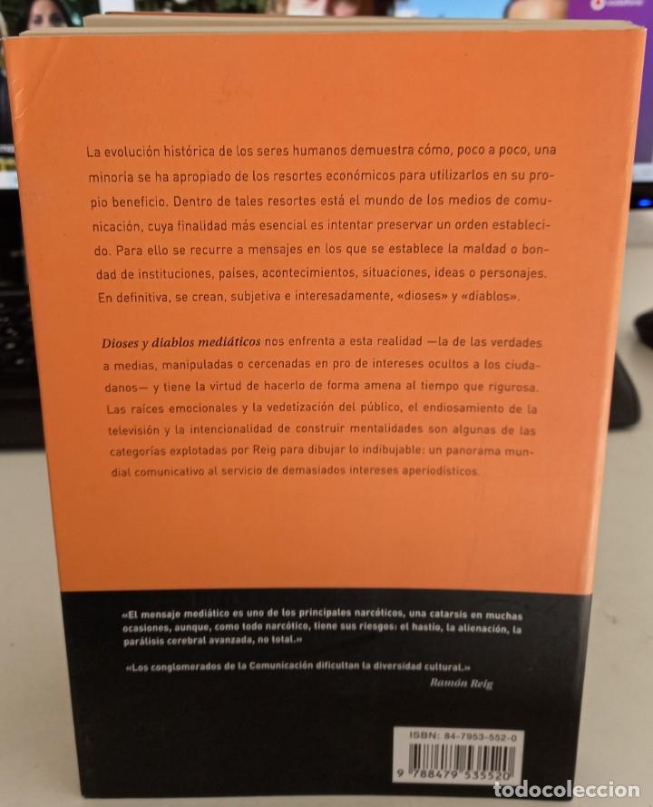Libros de segunda mano: DIOSES Y DIABLOS MEDI&Aacute;TICOS COMO MANIPULA EL PODER...- REIG, RAM&Oacute;N - Foto 2