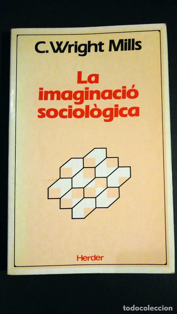Libros de segunda mano: LA IMAGINACI&Oacute; SOCIOL&Oacute;GICA - C. WRIGHT MILLS - Foto 1
