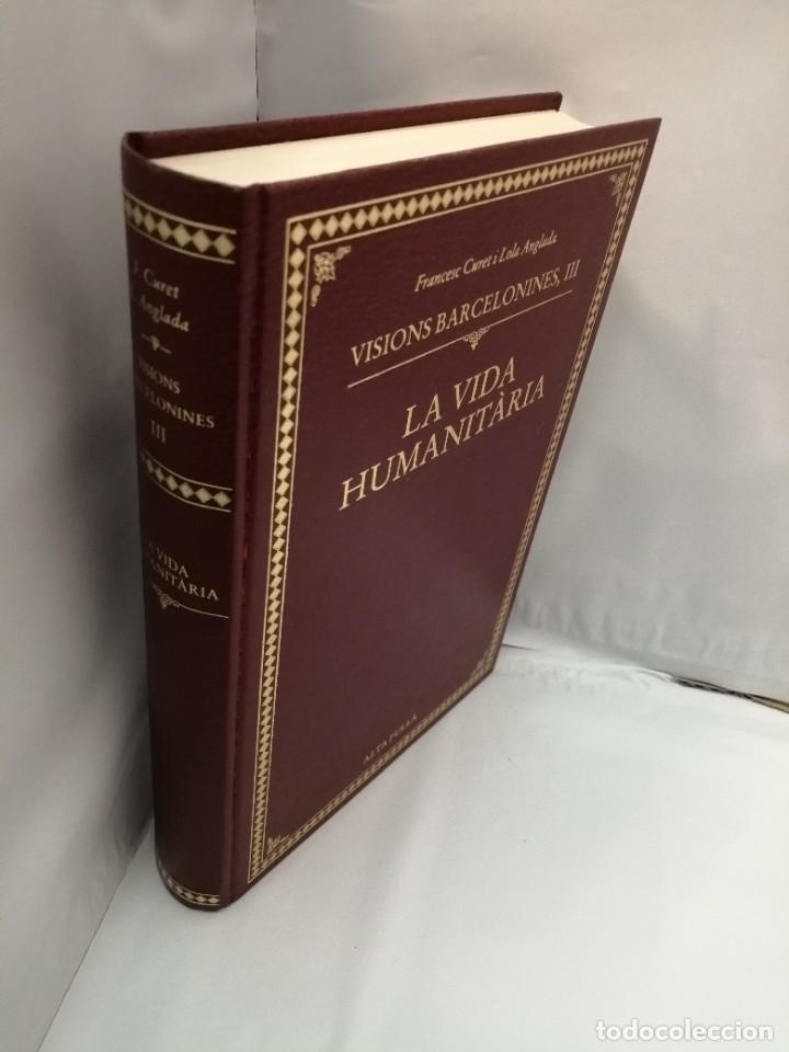 Libros de segunda mano: VISIONS BARCELONINES III: LA VIDA HUMANITARIA - Foto 3