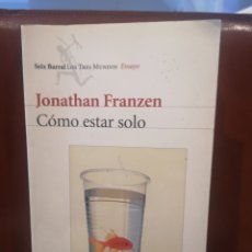 Libros de segunda mano: COMO ESTAR SOLO. JONATHAN FRANZEN.. Lote 311132748