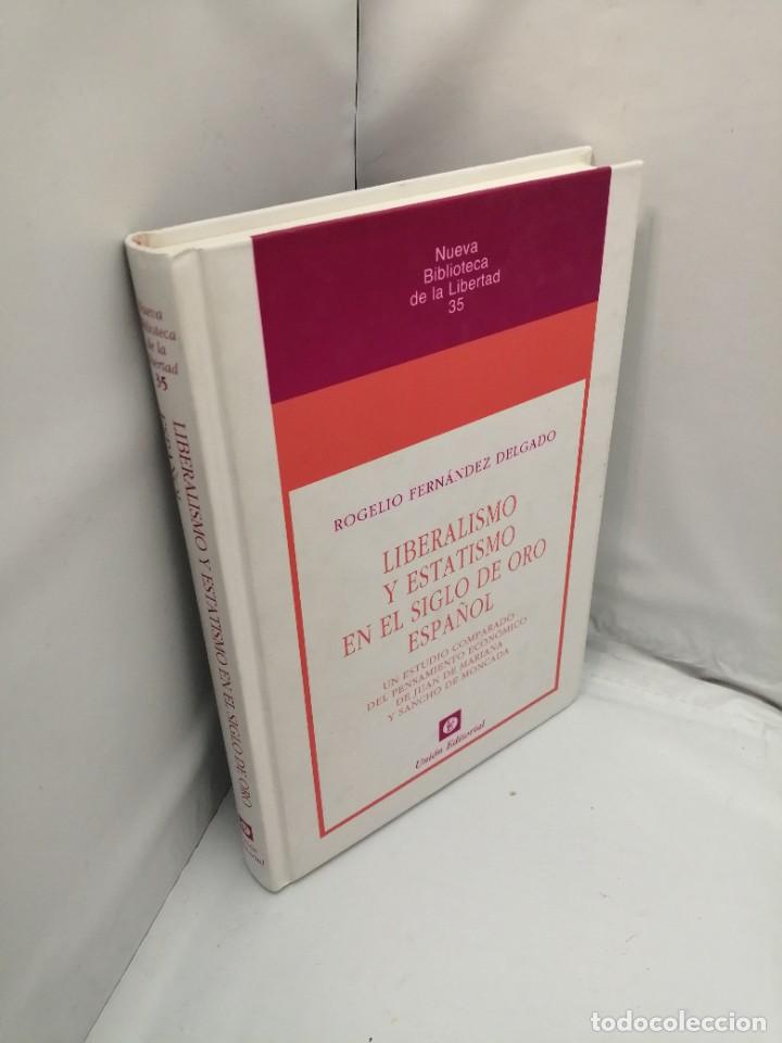 Libros de segunda mano: LIBERALISMO Y ESTATISMO EN EL SIGLO DE ORO ESPA&Ntilde;OL - Foto 3