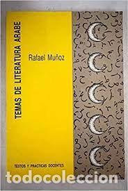 Libros de segunda mano: temas de literatura &aacute;rabe Rafael Mu&ntilde;oz -textos y pr&aacute;cticas docentes- - Foto 1