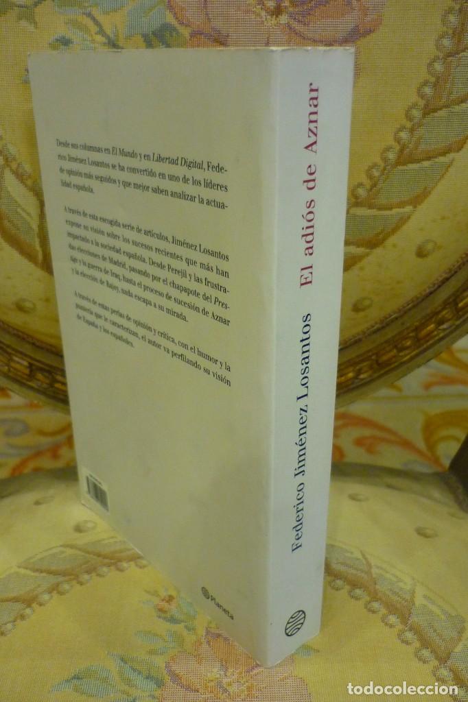 Libros de segunda mano: EL ADI&Oacute;S DE AZNAR, DE FEDERICO JIM&Eacute;NEZ LOSANTOS. - Foto 2