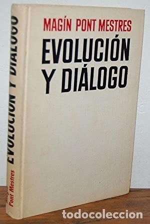 Libros de segunda mano: Evoluci&oacute;n y Di&aacute;logo. Magin Pont Mestres - Foto 1