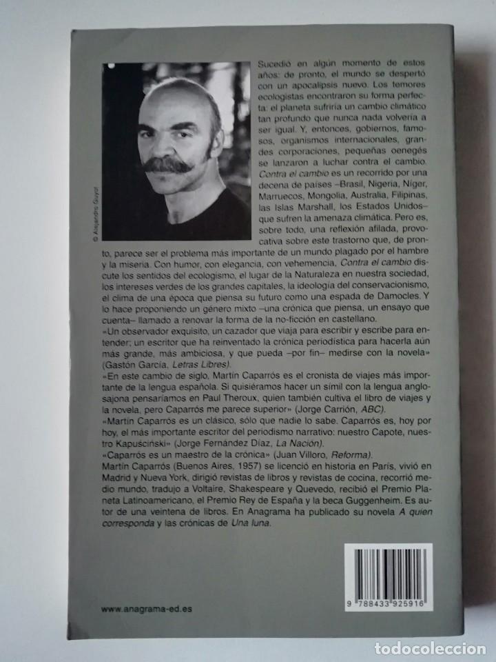 Libros de segunda mano: CONTRA EL CAMBIO - MART&Iacute;N CAPARR&Oacute;S - ED. ANAGRAMA 2010 - Foto 2