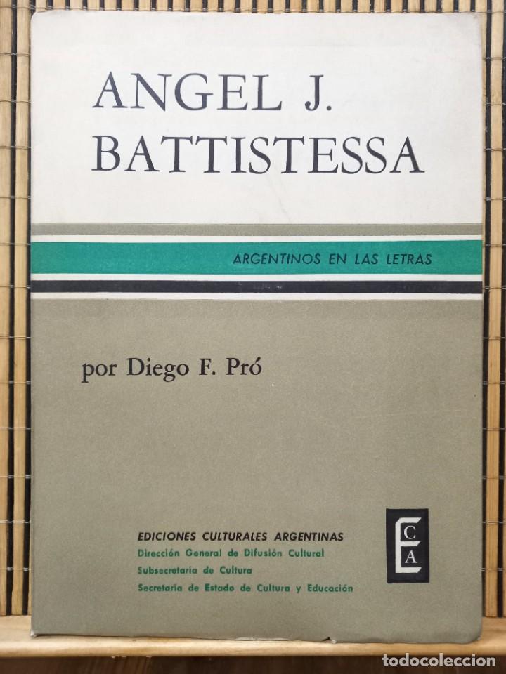 Libri di seconda mano: &Aacute;ngel Battistessa - Por Diego Pr&oacute; / FIRMADO y DEDICADO - Ediciones Culturales Argentinas 1968