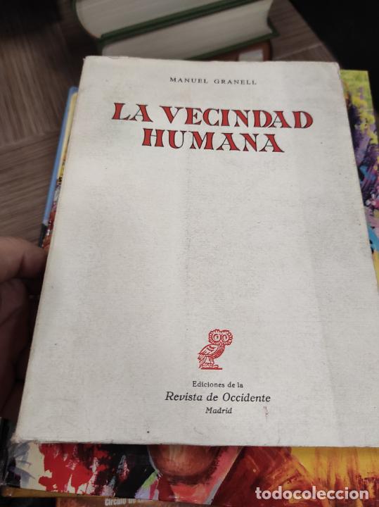 Libros de segunda mano: La vecindad humana - Granell, Manuel - Foto 1