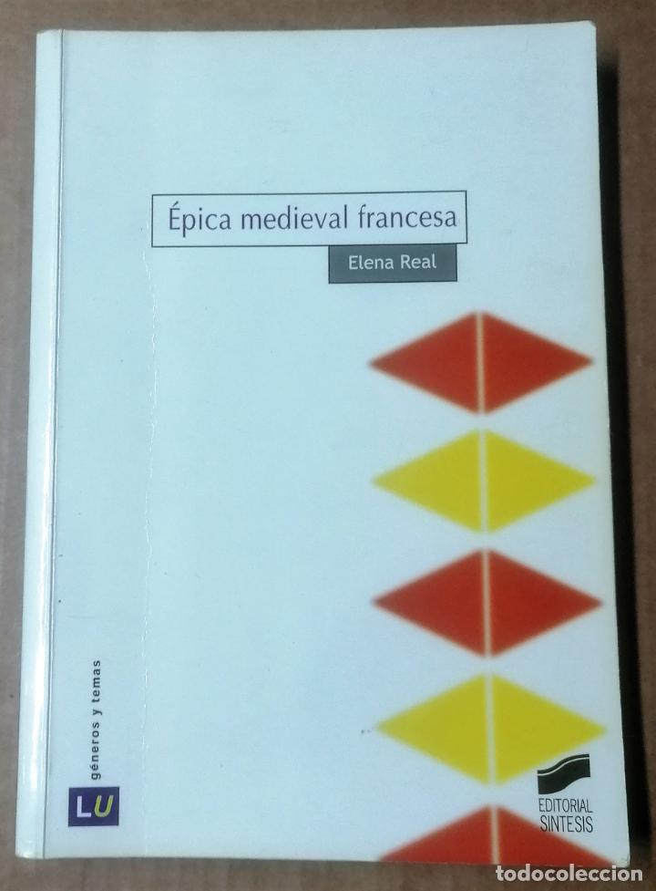 Libros de segunda mano: Elena Real, &Eacute;pica medieval francesa, S&iacute;ntesis, 2002 - Foto 1