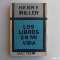 Libros de segunda mano: LIBRERIA GHOTICA. HENRY MILLER. LOS LIBROS EN MI VIDA. 1973. PRIMERA EDICIÓN.. Lote 315944118