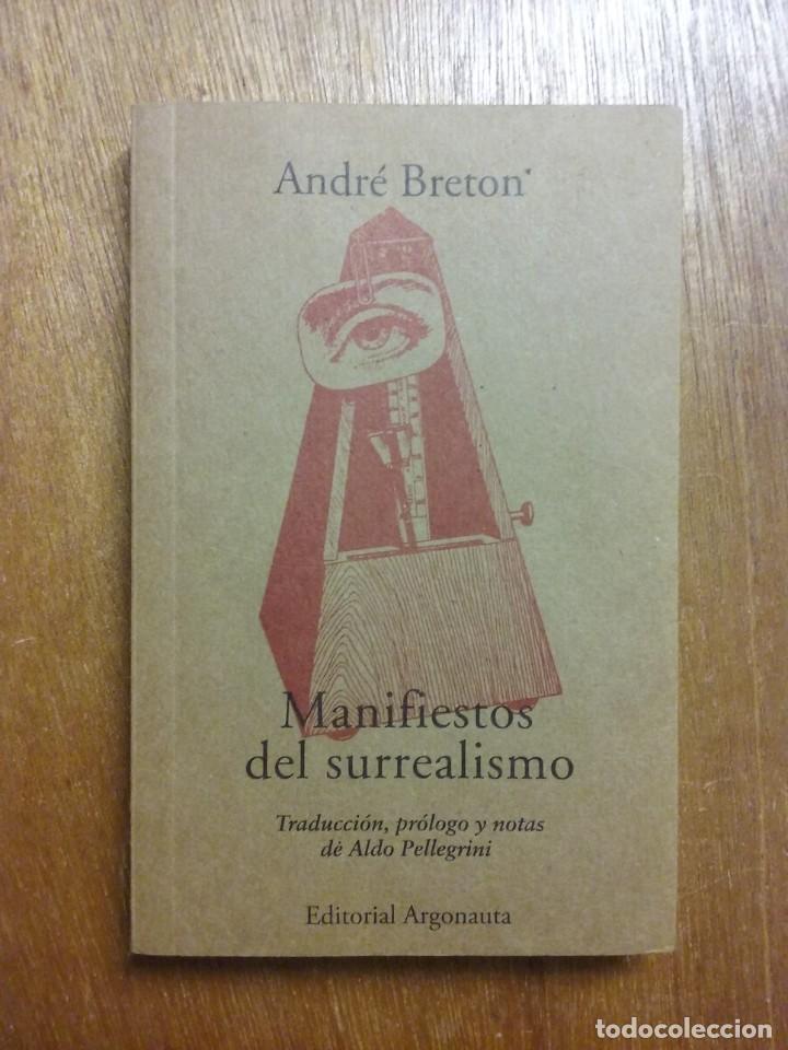 Libri di seconda mano: MANIFIESTOS DEL SURREALISMO, ANDRE BRETON, EDITORIAL ARGONAUTA