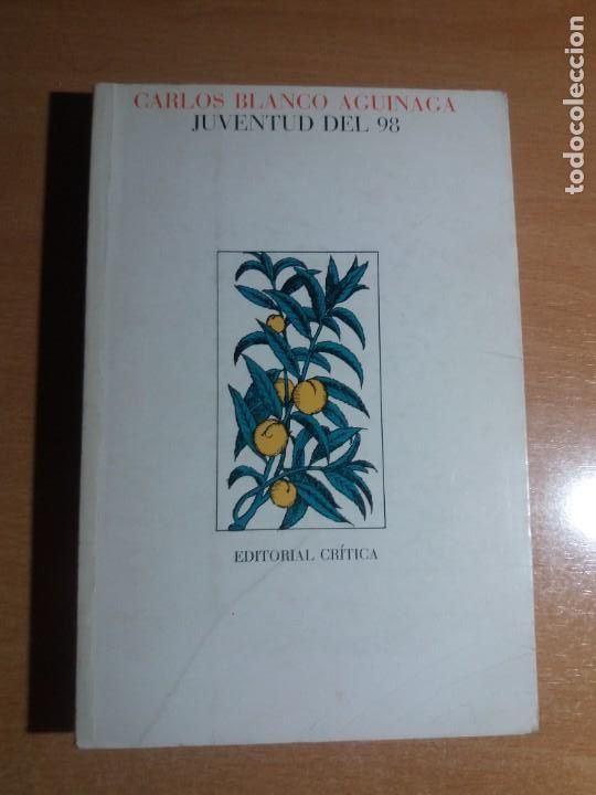Libros de segunda mano: JUVENTUD DEL 98. CARLOS BLANCO AGUINAGA - Foto 1