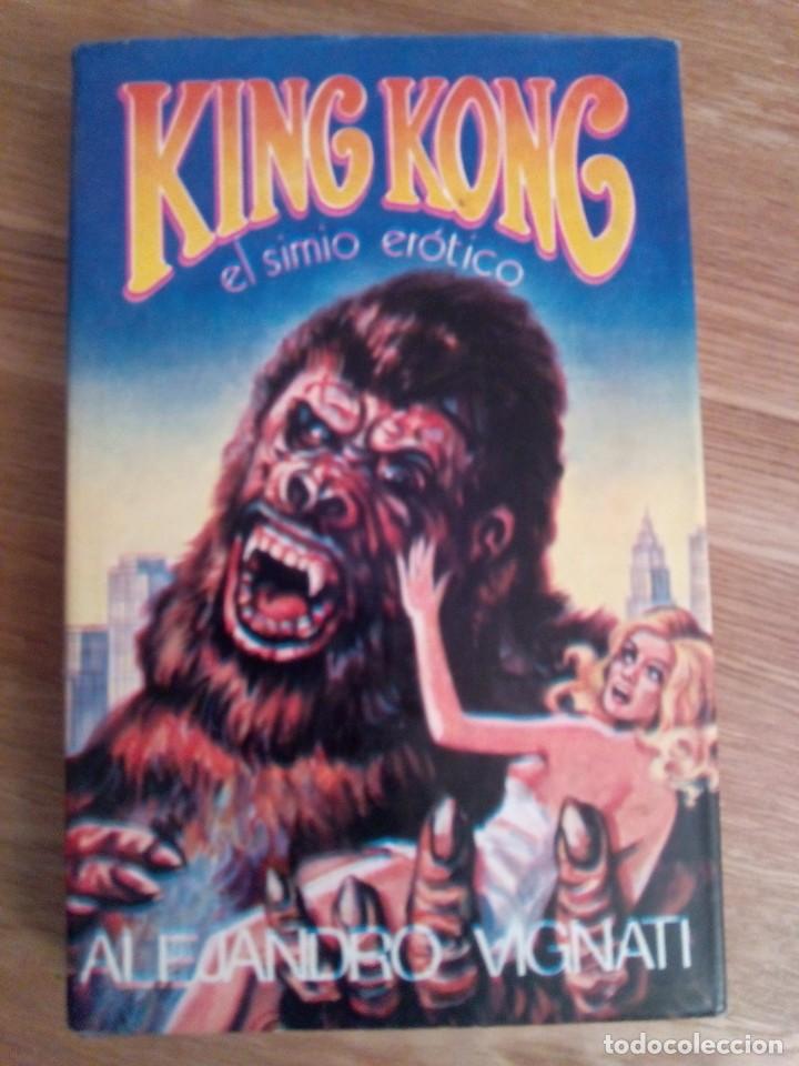 Libros de segunda mano: KING KONG EL SIMIO ER&Oacute;TICO / ALEJANDRO VIGNATI - Foto 1
