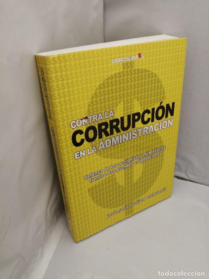 Libros de segunda mano: CONTRA LA CORRUPCI&Oacute;N EN LA ADMINISTRACI&Oacute;N (PRIMERA EDICI&Oacute;N) - Foto 3
