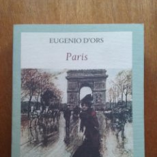 Libros de segunda mano: PARIS, EUGENIO D'ORS, EDITORIAL FUNAMBULISTA. Lote 317793653