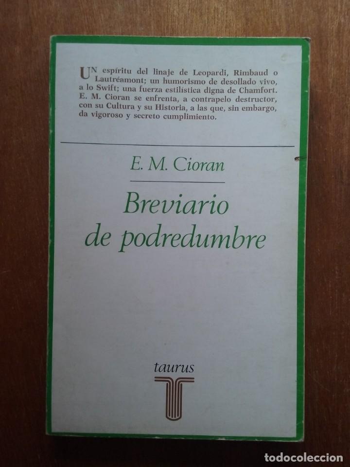Libros de segunda mano: BREVIARIOS DE PODREDUMBRE, E M CIORAN, TAURUS