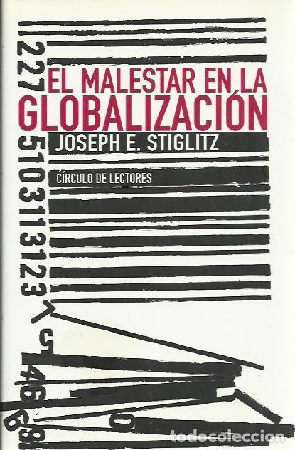 Libros de segunda mano: Joseph Eugene Stiglitz-El malestar de la globalizaci&oacute;n.Circulo de Lectores.2003.