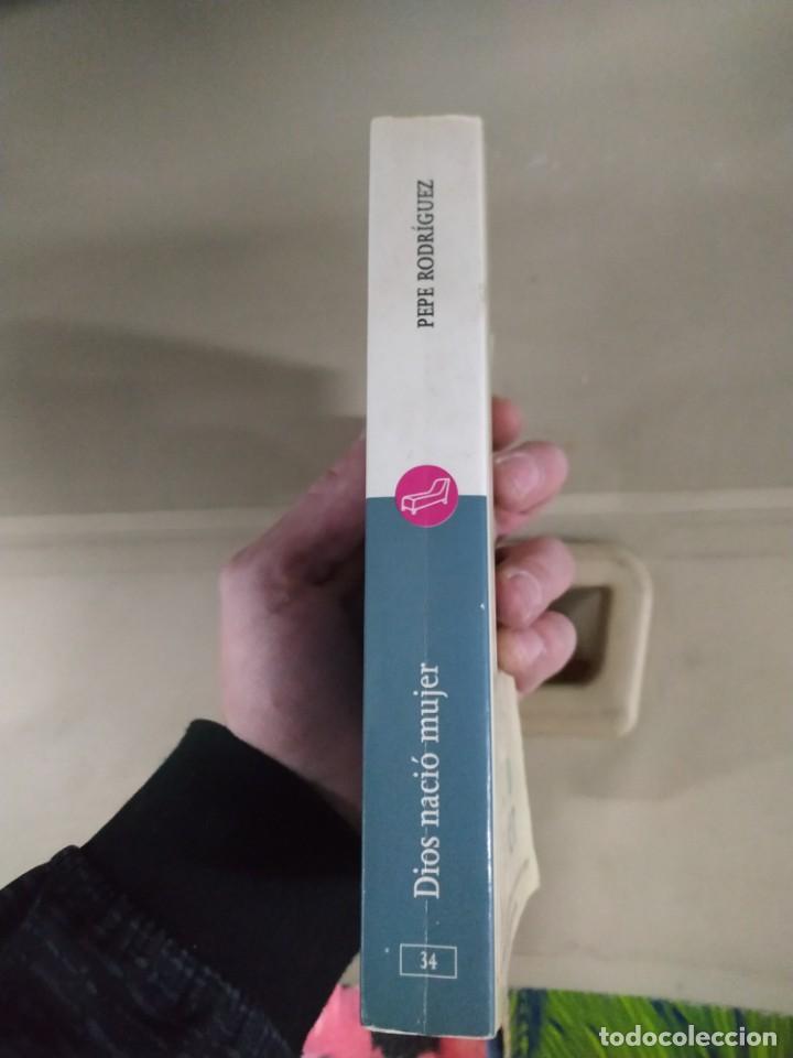 Libros de segunda mano: Dios Naci&oacute; Mujer - Pepe Rodr&iacute;guez - Foto 3