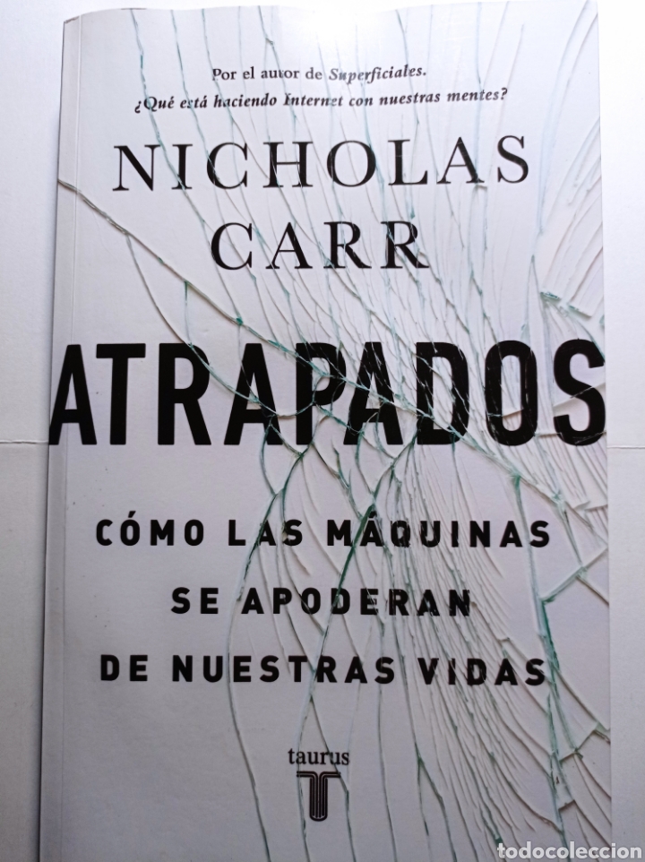Libros de segunda mano: Atrapados. C&oacute;mo las m&aacute;quinas se apoderan de nuestras vidas. - Foto 1