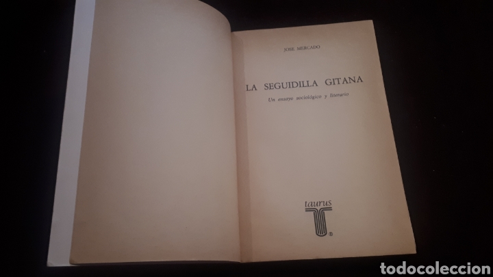 Libros de segunda mano: JOSE MERCADO- LA SEGUIDILLA GITANA- EDICIONES TAURUS, MADRID 1982 - Foto 2