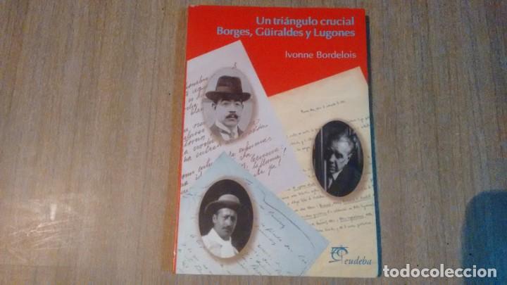 Libros de segunda mano: JORGE LUIS BORGES - UN TRIANGULO CRUCIAL .... - Foto 1