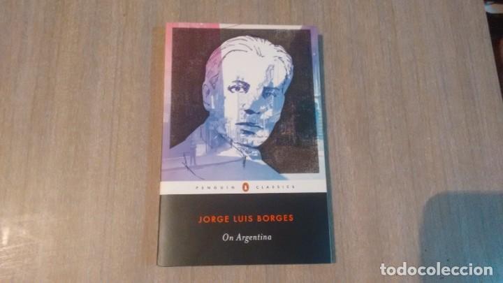 Libros de segunda mano: JORGE LUIS BORGES - ON ARGENTINA - Foto 1
