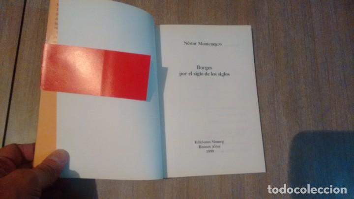 Libros de segunda mano: JORGE LUIS BORGES - POR EL SIGLO DE LOS SIGLOS - Foto 3