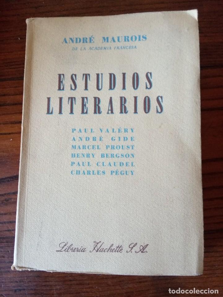 Libros de segunda mano: ESTUDIOS LITERARIOS .- ANDRE MAUROIS. - Foto 1