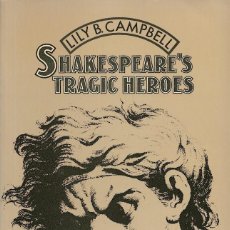 Libros de segunda mano: SHAKESPEARE'S TRAGIC HEROES, LILY B. CAMPBELL. Lote 321181313