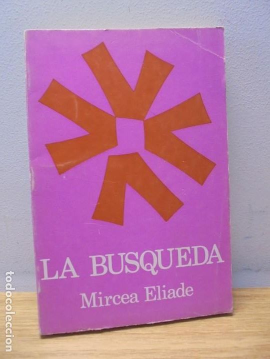 Libros de segunda mano: LA BUSQUEDA. MIRCEA ELIADE. EDICIONES MEGAPOLIS. EDITORIAL LA AURORA 1971 - Foto 1