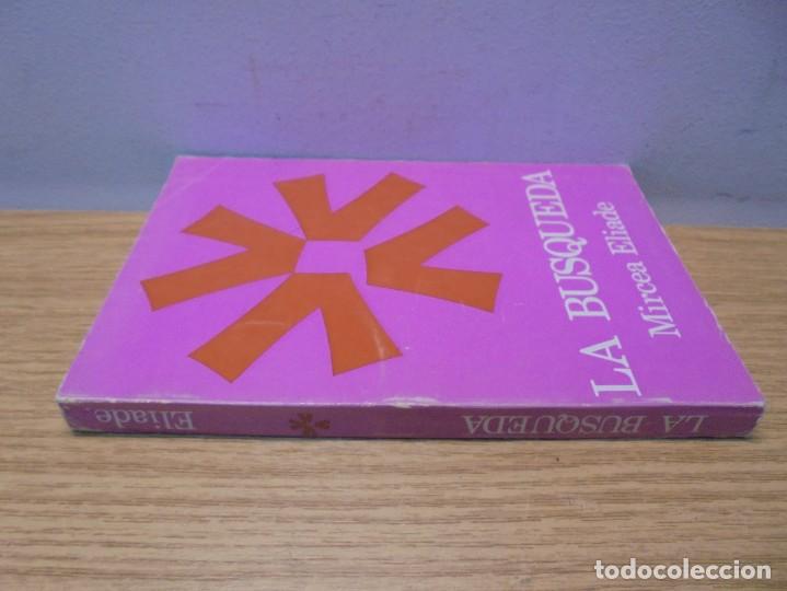 Libros de segunda mano: LA BUSQUEDA. MIRCEA ELIADE. EDICIONES MEGAPOLIS. EDITORIAL LA AURORA 1971 - Foto 2