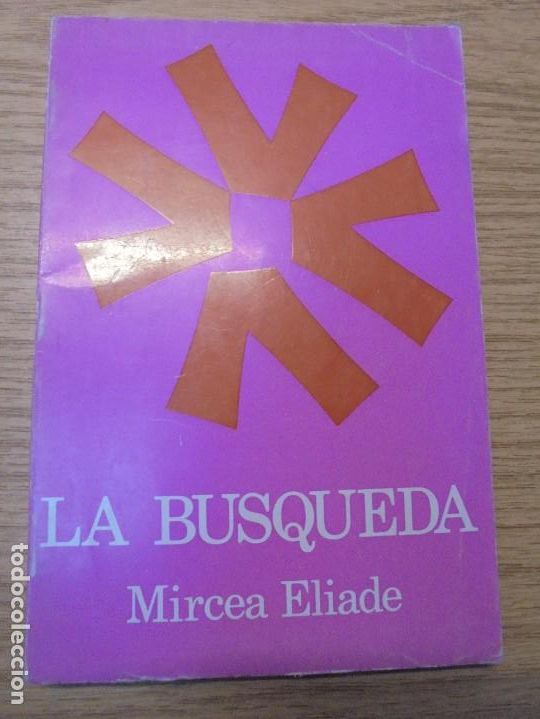 Libros de segunda mano: LA BUSQUEDA. MIRCEA ELIADE. EDICIONES MEGAPOLIS. EDITORIAL LA AURORA 1971 - Foto 5
