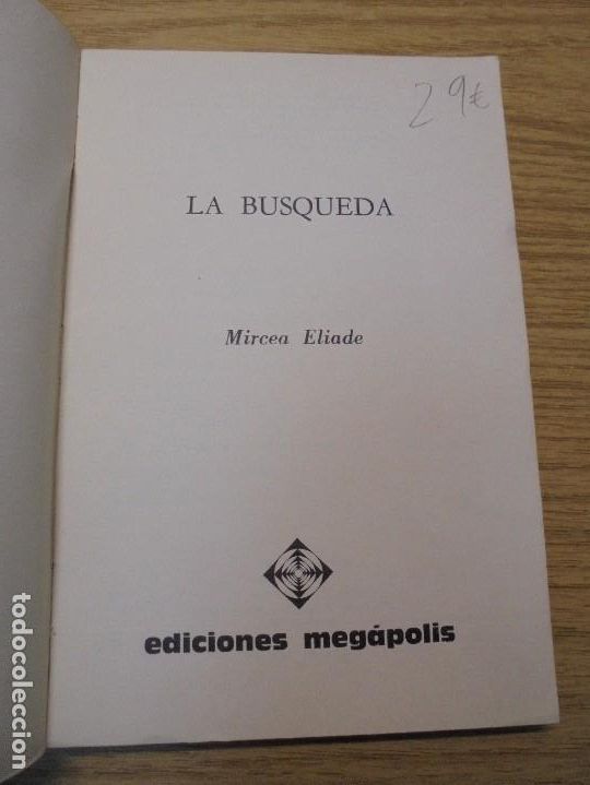 Libros de segunda mano: LA BUSQUEDA. MIRCEA ELIADE. EDICIONES MEGAPOLIS. EDITORIAL LA AURORA 1971 - Foto 6