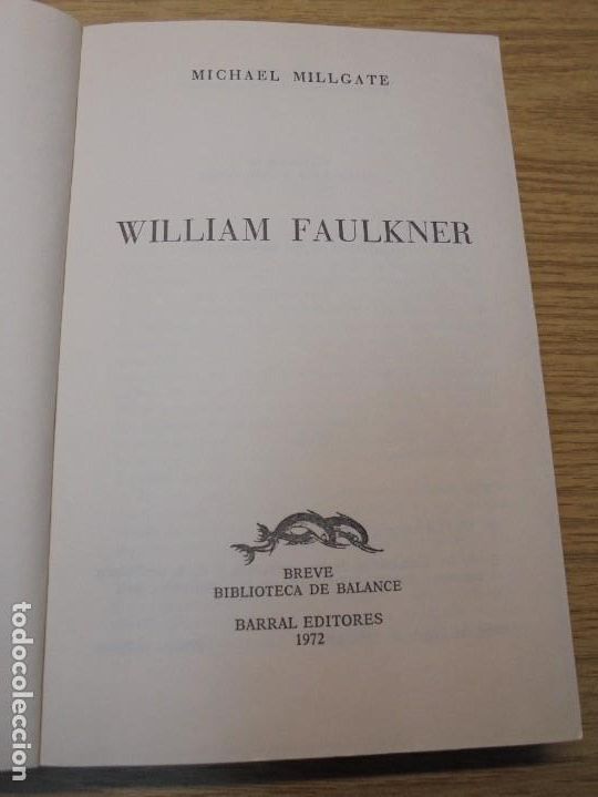 Libros de segunda mano: MICHAEL MILLGATE. WILLIAM FAULKNER. BARRAL EDITORES 1972. - Foto 7