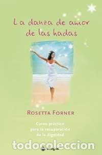 Libros de segunda mano: La danza de amor de las hadas. Rosetta Forner. 1&ordf; edici&oacute;n &iexcl;&iexcl;COMO NUEVO!! - Foto 1