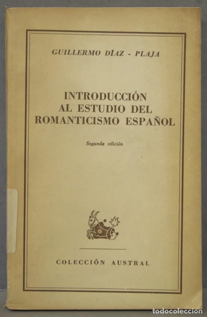 Libros de segunda mano: INTRODUCCION AL ESTUDIO DEL ROMANTICISMO ESPA&Ntilde;OL. AUSTRAL - Foto 1