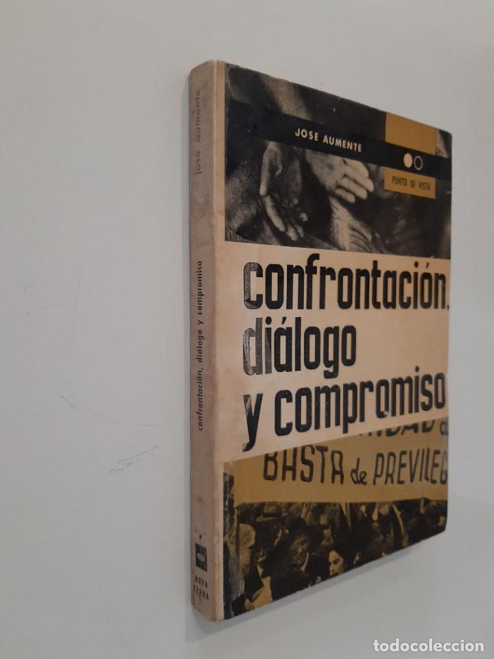 Libros de segunda mano: JOS&Eacute; AUMENTE. CONFRONTACI&Oacute;N DI&Aacute;LOGO Y COMPROMISO. ED. NOVA TERRA. 1966 - Foto 3