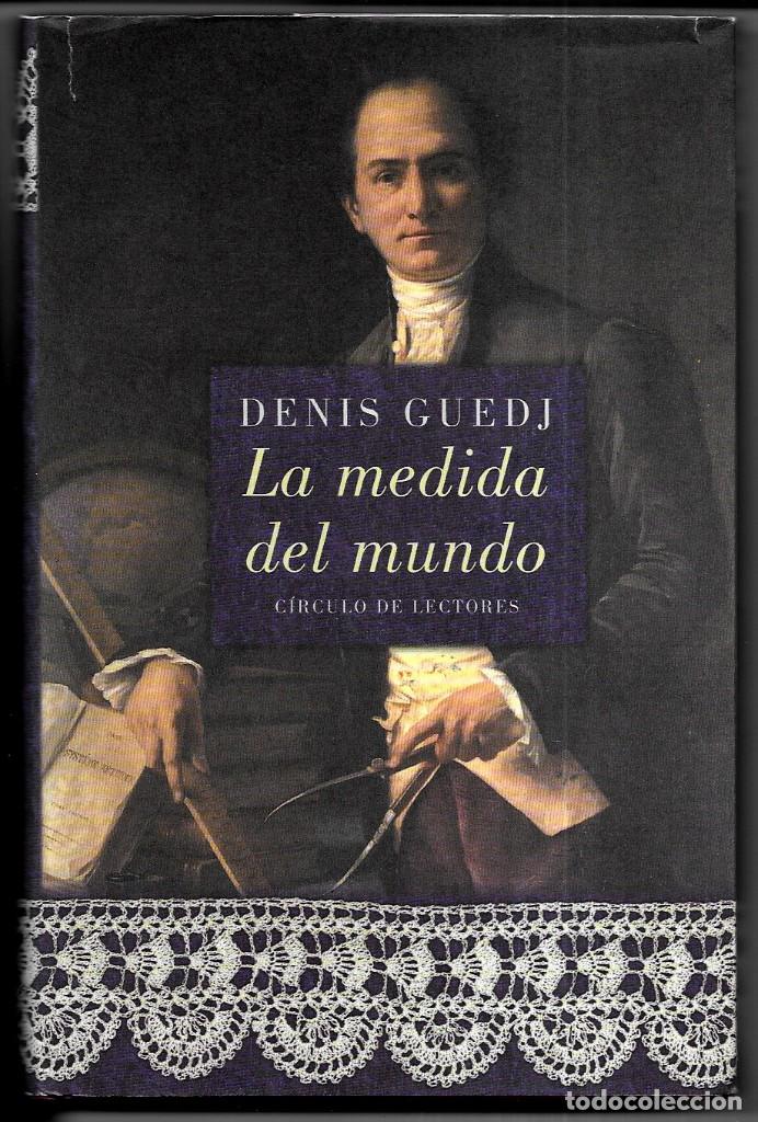Libros de segunda mano: Denis Guedj . La medida del mundo - Foto 1