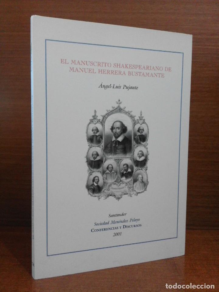 Libros de segunda mano: &Aacute;ngel-Luis Pujante &ndash; El Manuscrito Shakespeariano de Manuel Herrera Bustamante &ndash; 2001