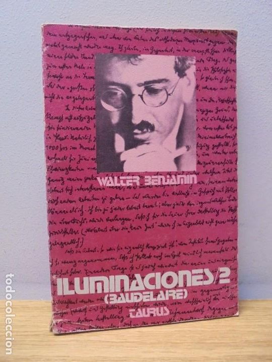 Libros de segunda mano: ILUMINACIONES II. BAUDELAIRE. WALTER BENJAMIN. EDITORIAL TAURUS. 1972 - Foto 1
