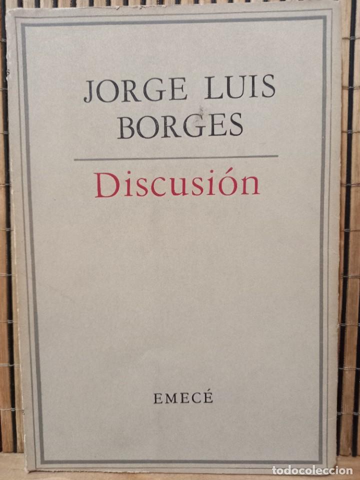 Libros de segunda mano: Jorge Luis Borges - Discusi&oacute;n / Emec&eacute; 1957 - Foto 1