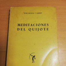 Libros de segunda mano: MEDITACIONES DEL QUIJOTE E IDEAS SOBRE LA NOVELA (JOSÉ ORTEGA Y GASSET). Lote 325739793