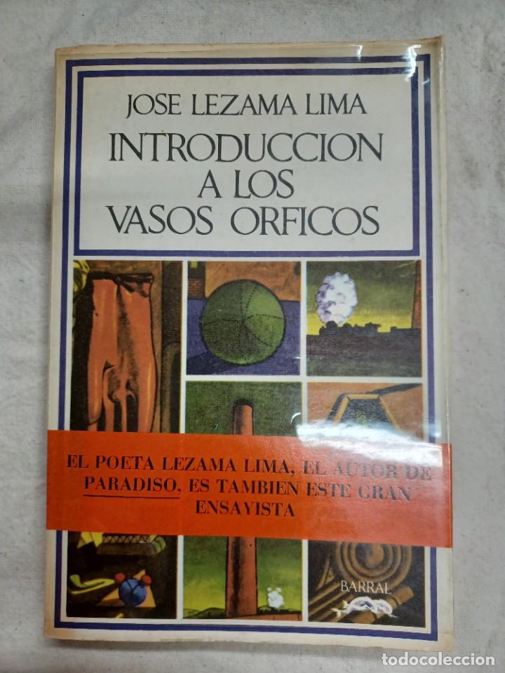 Libros de segunda mano: LEZAMA LIMA, JOS&Eacute;. INTRODUCCI&Oacute;N A LOS VASOS ORFICOS - Foto 1