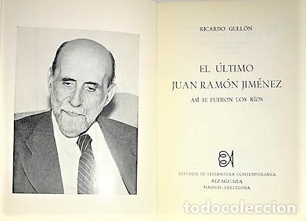 Libros de segunda mano: RICARDO GULLON ... EL ULTIMO JUAN RAMON ... 1968 - Foto 2