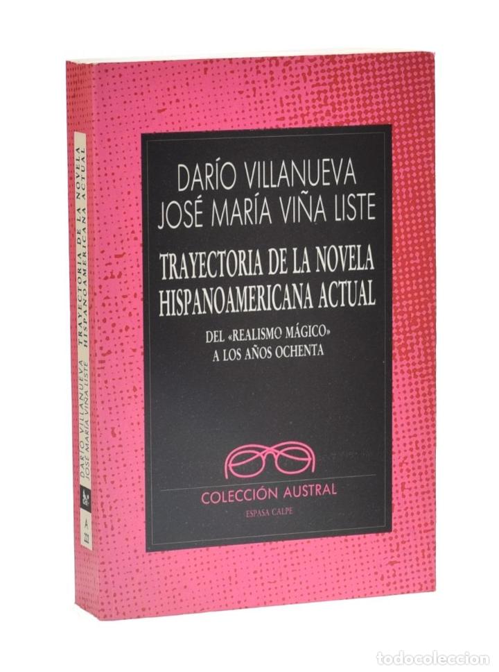 Libros de segunda mano: TRAYECTORIA DE LA NOVELA HISPANOAMERICANA ACTUAL. DEL REALISMO M&Aacute;GICO A LOS A&Ntilde;OS 80 (FIRMADO Y DEDIC