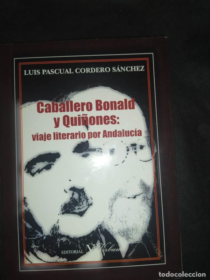 Libros de segunda mano: CABALLERO BONALD Y QUI&Ntilde;ONES: VIAJE LITERARIO POR ANDALUC&Iacute;A - LUIS PASCUAL CORDERO S&Aacute;NCHEZ