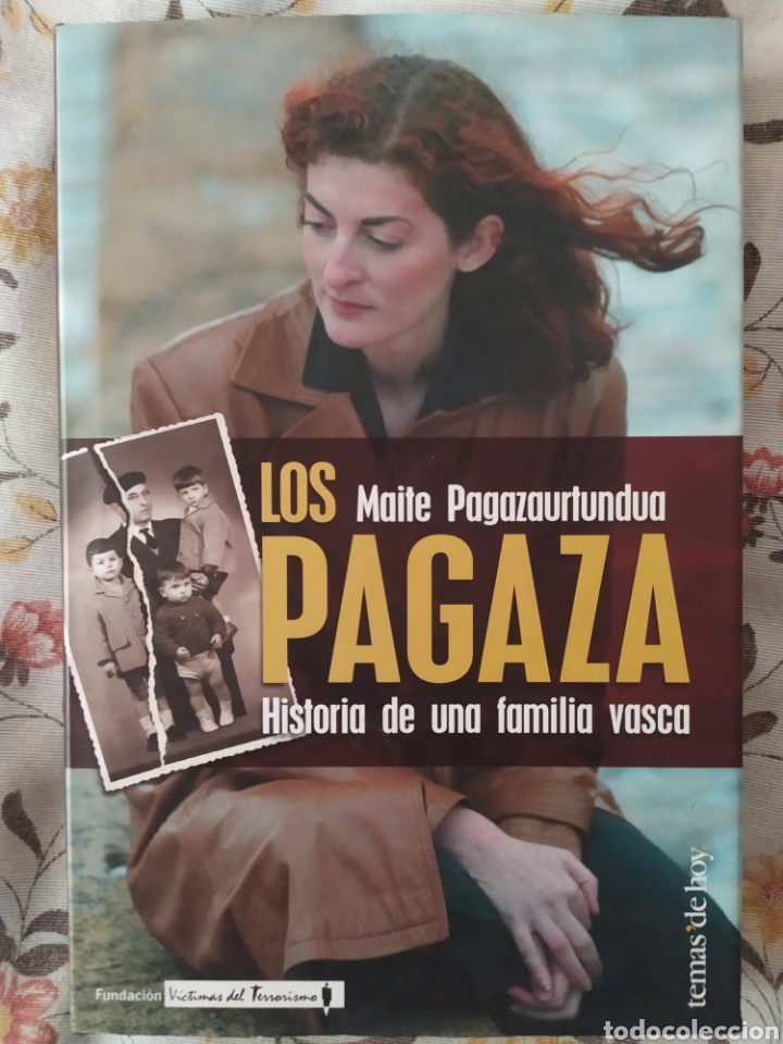 Libros de segunda mano: Maite Pagazaurtundua. Los Pagaza. Historia de una familia vasca