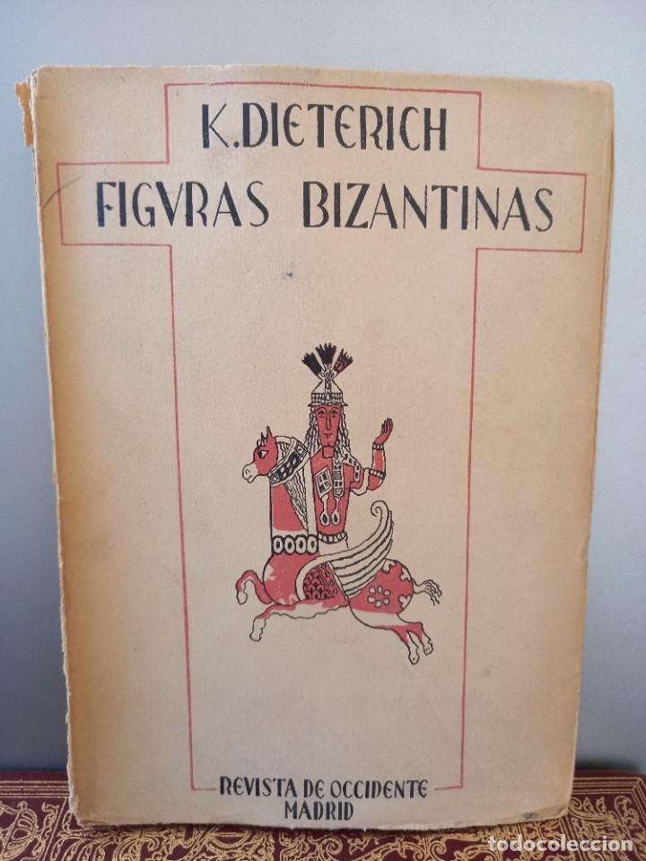 Livres d'occasion: K. Dietrich - Figuras Bizantinas / Revista de Occidente 1927