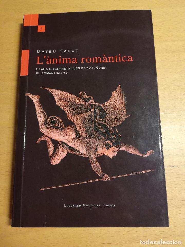 Libros de segunda mano: L&Agrave;NIMA ROM&Agrave;NTICA (MATEU CABOT) - Foto 1